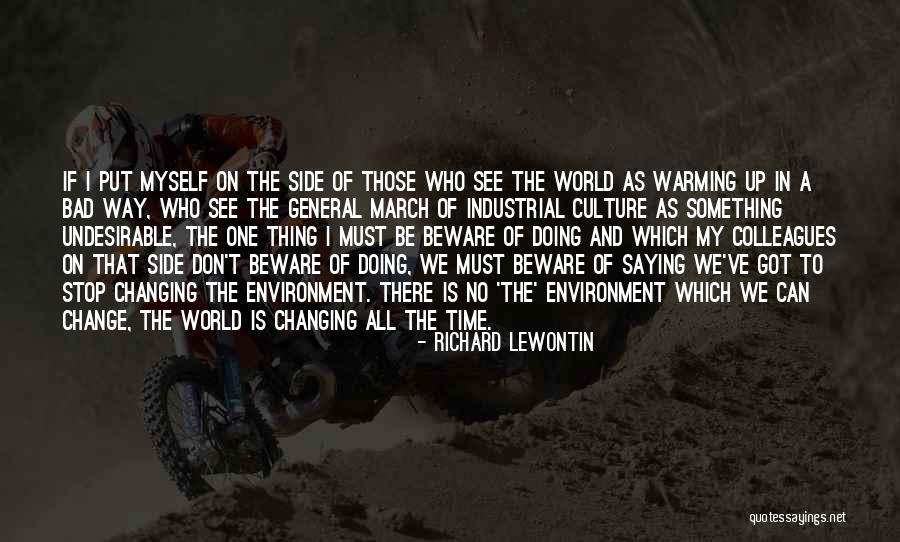 Can't Change Quotes By Richard Lewontin