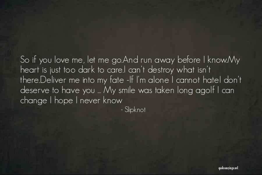 Can't Change Quotes By Slipknot