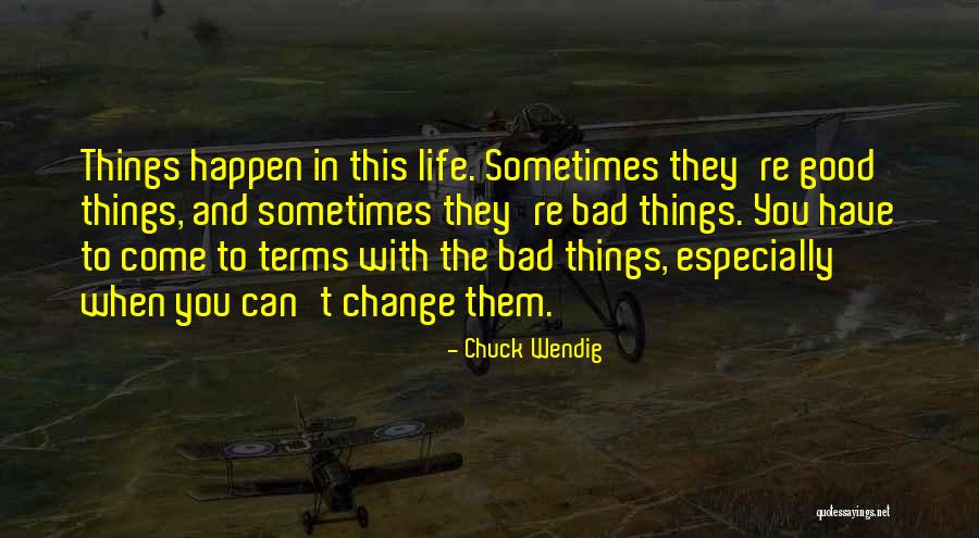 Can't Change Them Quotes By Chuck Wendig Can't Change Them Quotes By Chuck Wendig