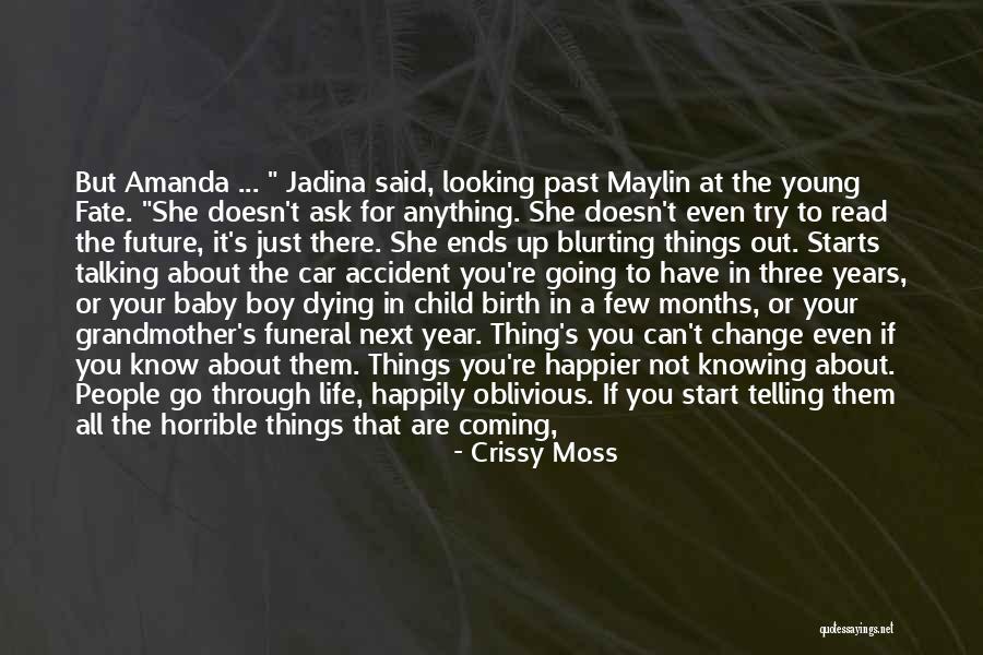 Can't Change Them Quotes By Crissy Moss Can't Change Them Quotes By Crissy Moss
