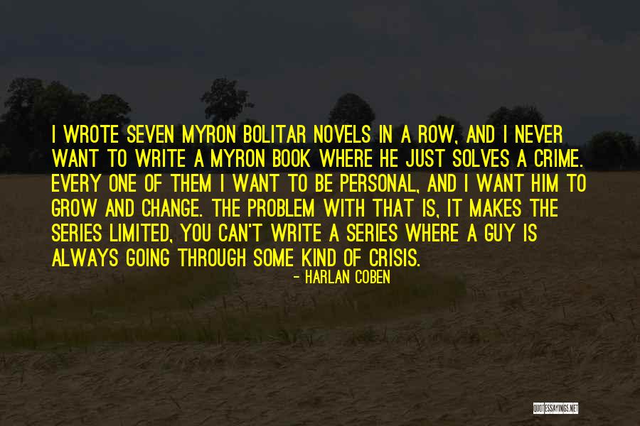 Can't Change Them Quotes By Harlan Coben Can't Change Them Quotes By Harlan Coben