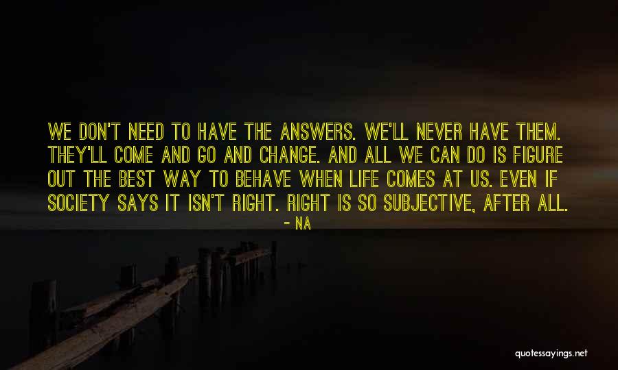 Can't Change Them Quotes By Na Can't Change Them Quotes By Na