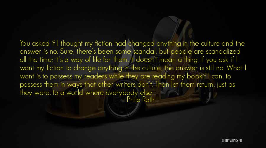 Can't Change Them Quotes By Philip Roth Can't Change Them Quotes By Philip Roth