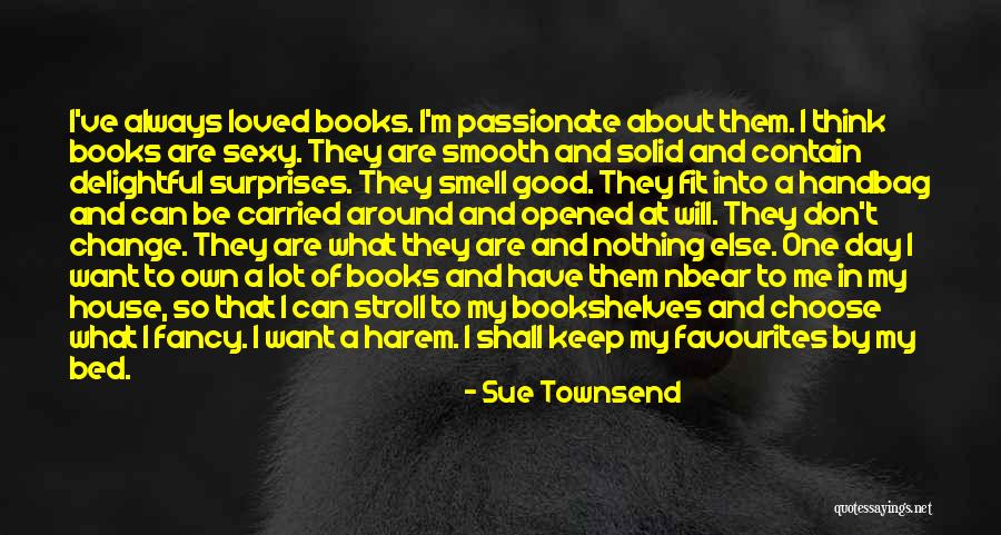 Can't Change Them Quotes By Sue Townsend Can't Change Them Quotes By Sue Townsend