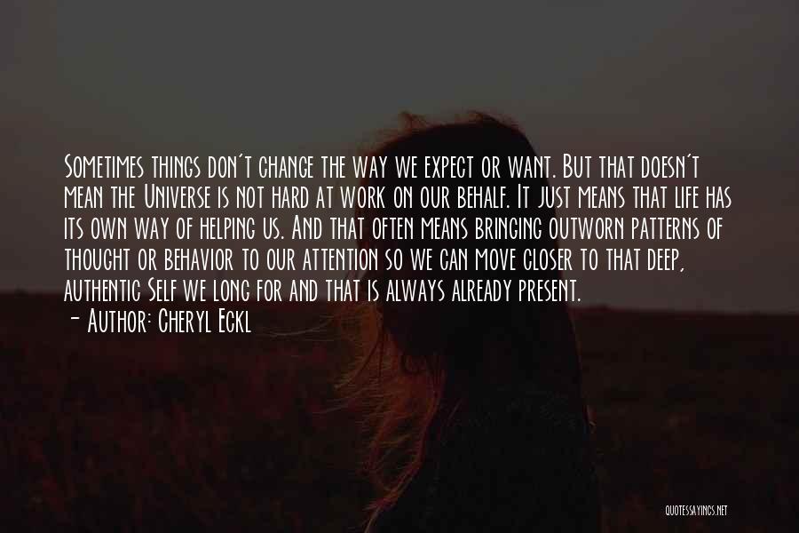 Can't Change Things Quotes By Cheryl Eckl
