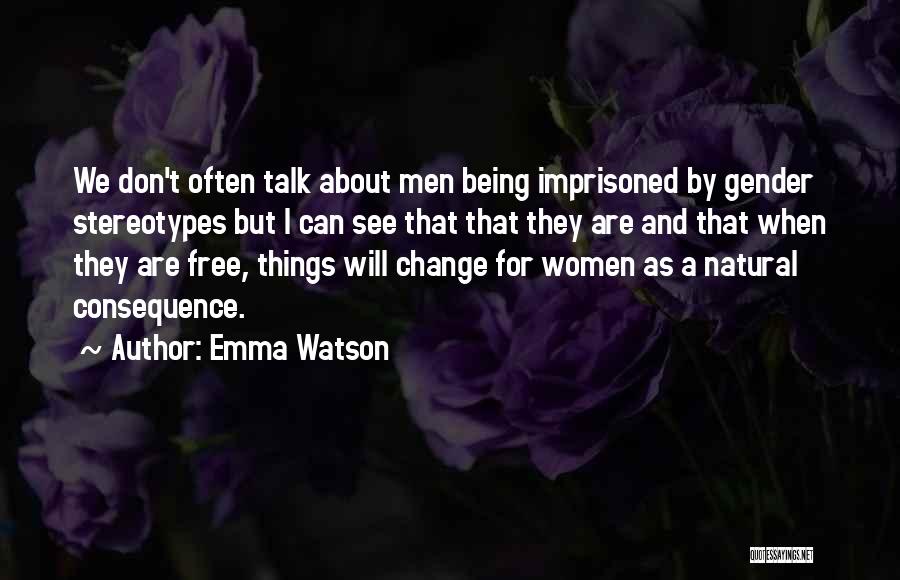 Can't Change Things Quotes By Emma Watson