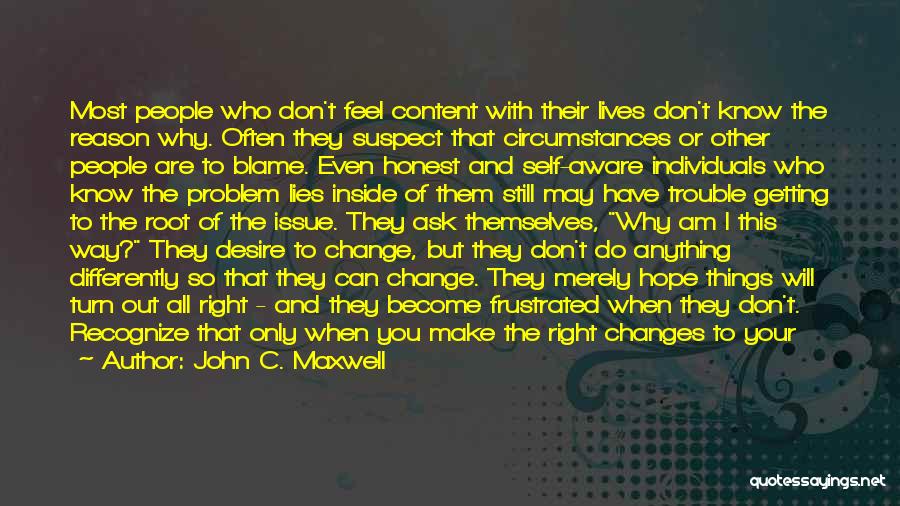 Can't Change Who I Am Quotes By John C. Maxwell