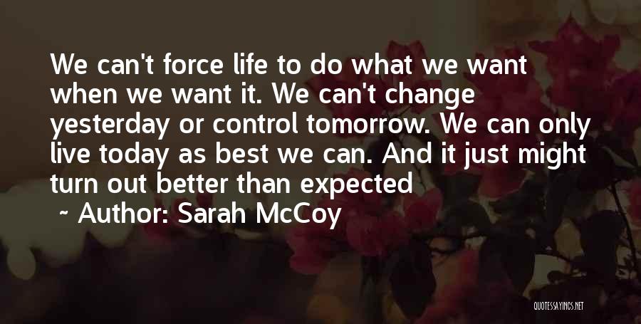Can't Change Yesterday Quotes By Sarah McCoy
