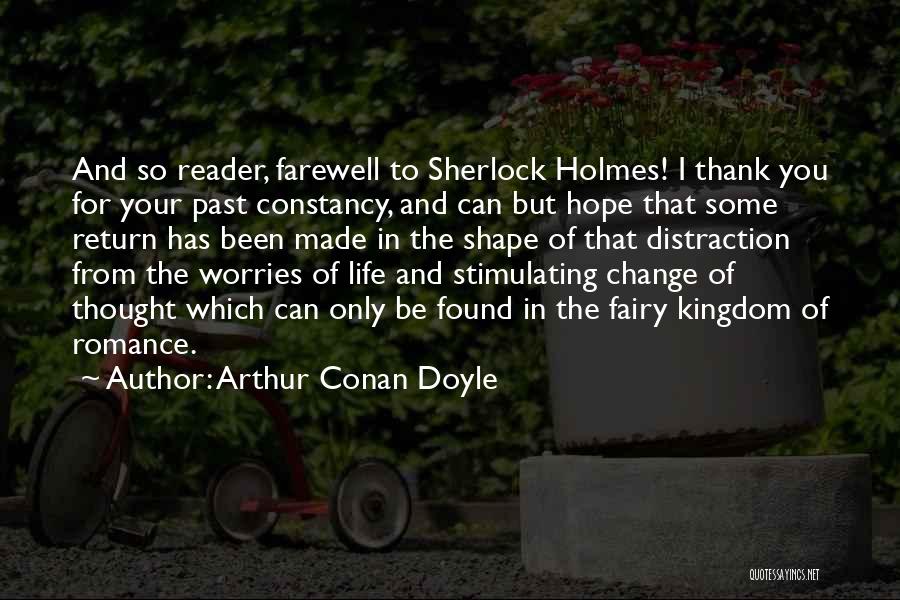 Can't Change Your Past Quotes By Arthur Conan Doyle