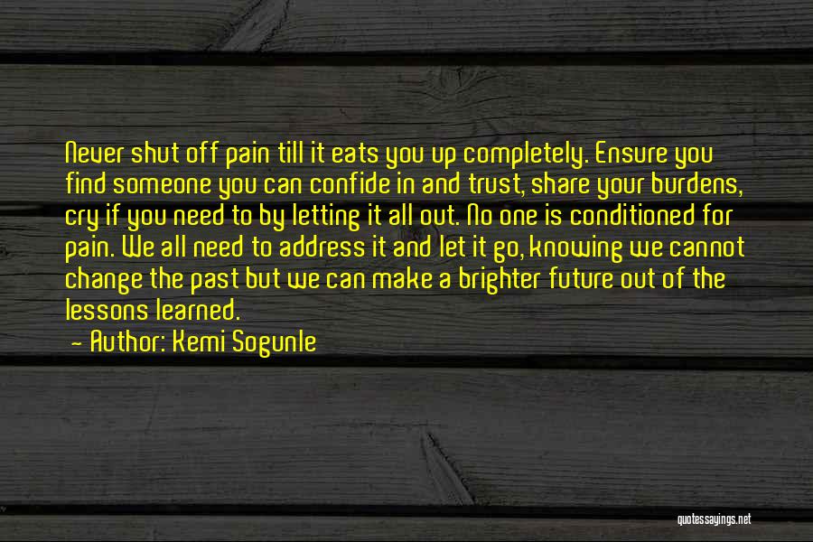 Can't Change Your Past Quotes By Kemi Sogunle