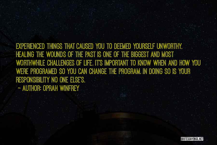 Can't Change Your Past Quotes By Oprah Winfrey