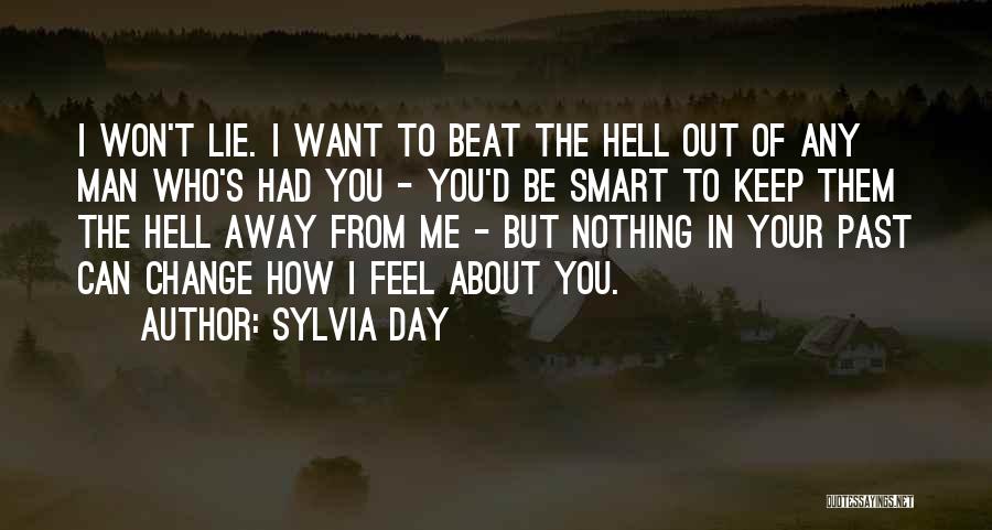 Can't Change Your Past Quotes By Sylvia Day