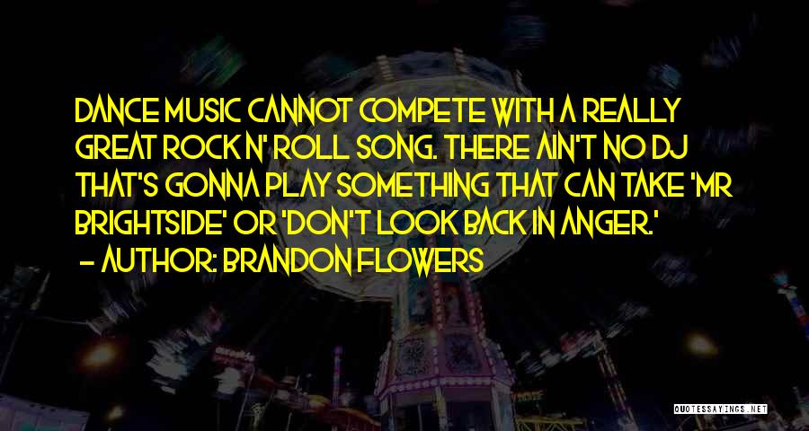 Can't Compete Quotes By Brandon Flowers