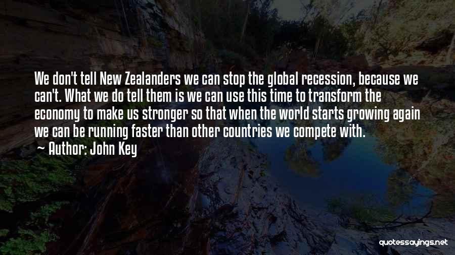 Can't Compete Quotes By John Key