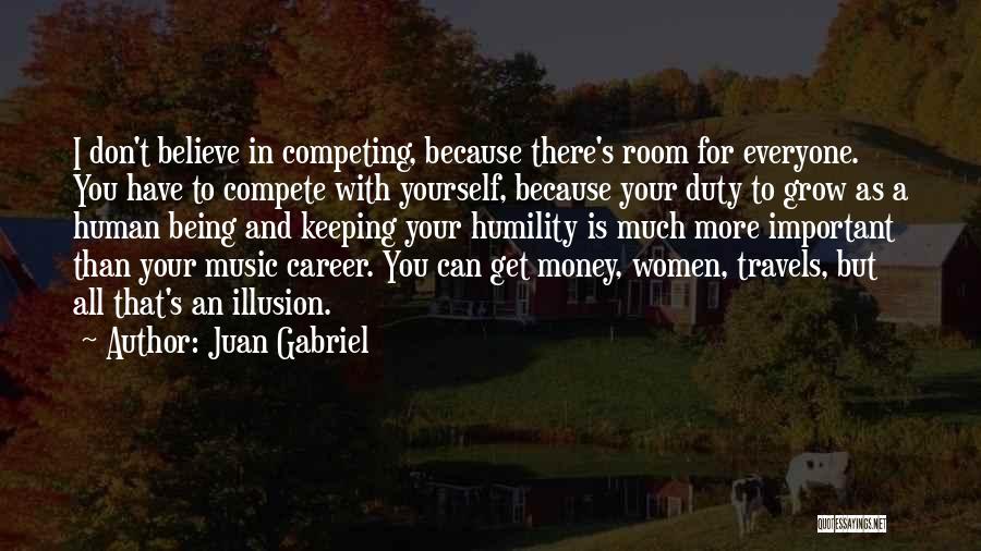 Can't Compete Quotes By Juan Gabriel