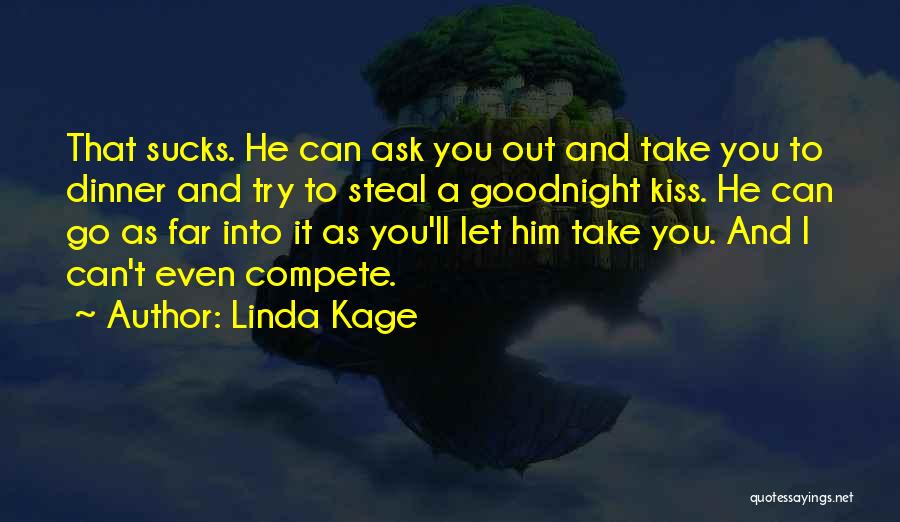 Can't Compete Quotes By Linda Kage