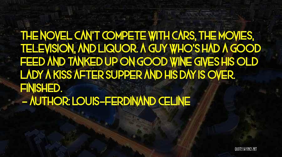 Can't Compete Quotes By Louis-Ferdinand Celine