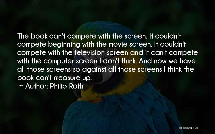 Can't Compete Quotes By Philip Roth