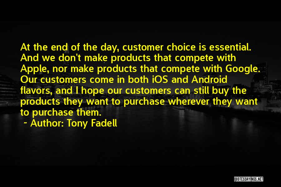 Can't Compete Quotes By Tony Fadell