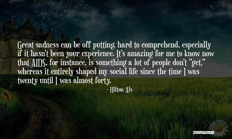 Can't Comprehend Quotes By Hilton Als Can't Comprehend Quotes By Hilton Als
