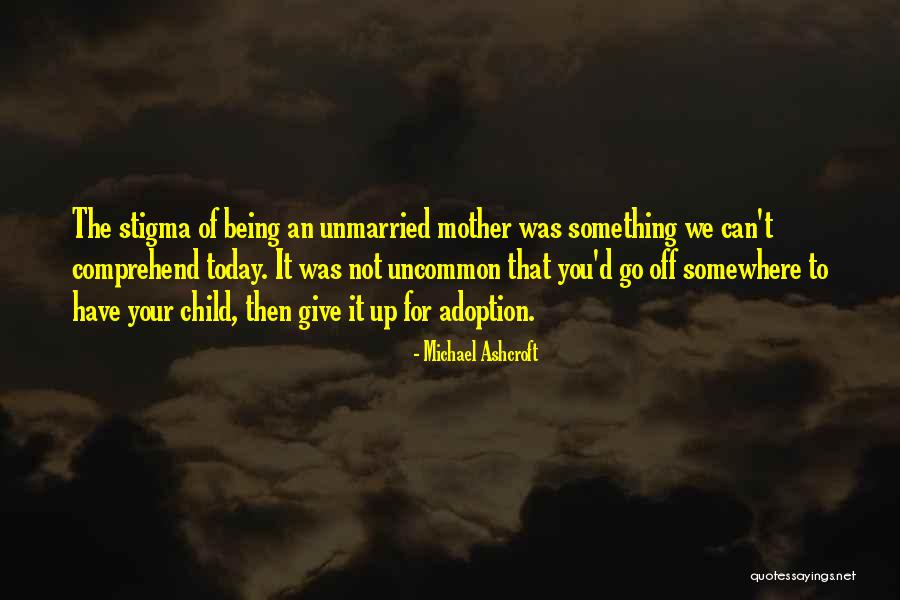 Can't Comprehend Quotes By Michael Ashcroft Can't Comprehend Quotes By Michael Ashcroft