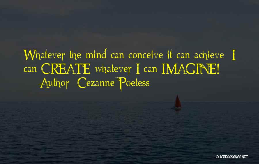 Can't Conceive Quotes By Cezanne Poetess