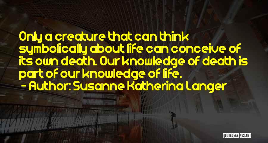 Can't Conceive Quotes By Susanne Katherina Langer