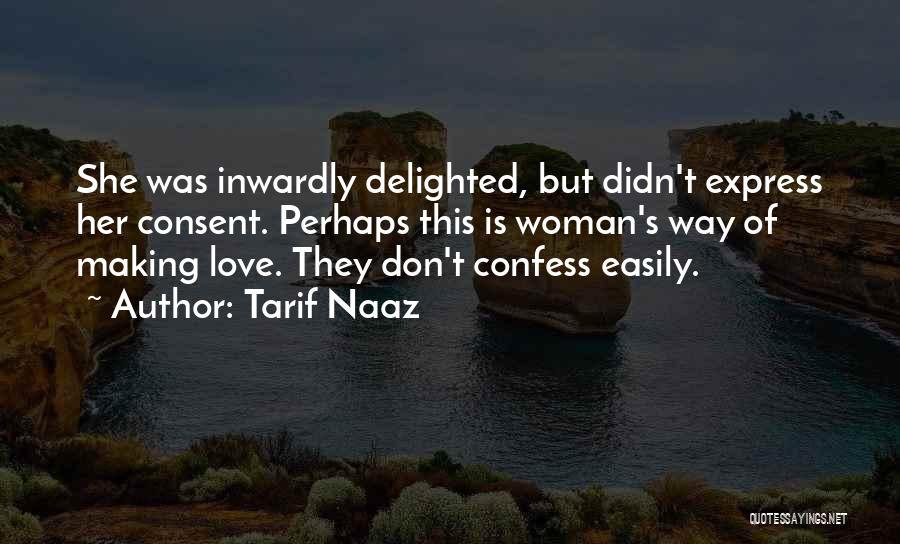 Can't Confess Love Quotes By Tarif Naaz