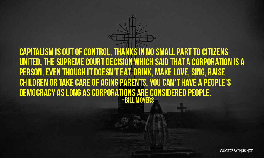 Can't Control Love Quotes By Bill Moyers