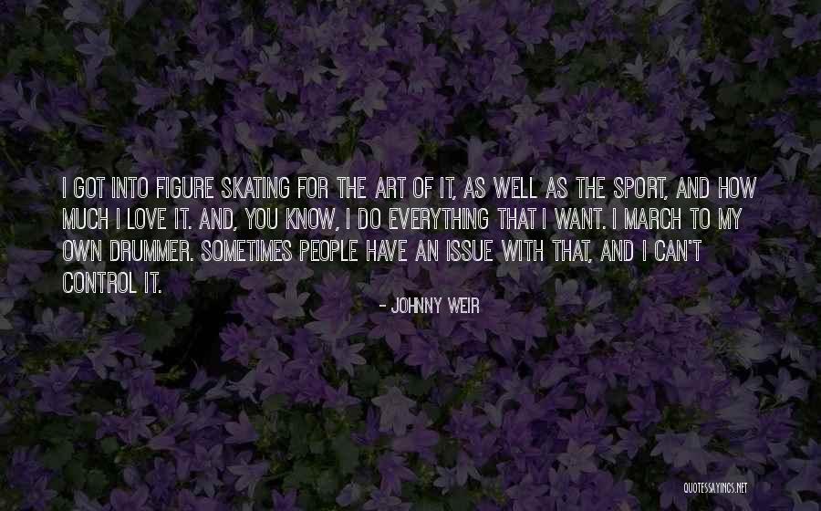 Can't Control Love Quotes By Johnny Weir Can't Control Love Quotes By Johnny Weir
