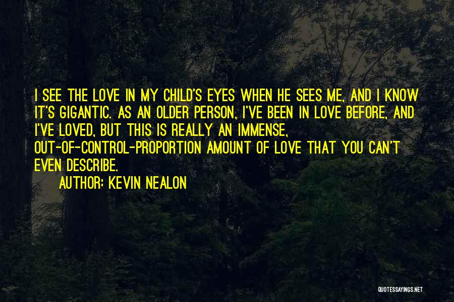 Can't Control Love Quotes By Kevin Nealon