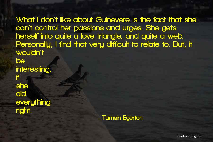 Can't Control Love Quotes By Tamsin Egerton