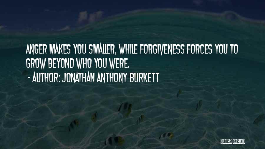 Can't Control My Anger Quotes By Jonathan Anthony Burkett