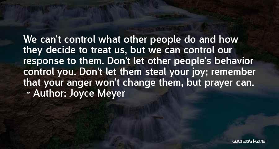 Can't Control My Anger Quotes By Joyce Meyer