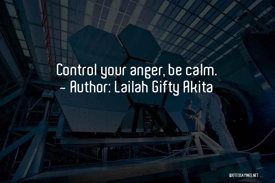 Can't Control My Anger Quotes By Lailah Gifty Akita