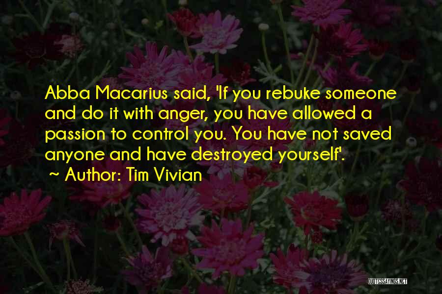 Can't Control My Anger Quotes By Tim Vivian