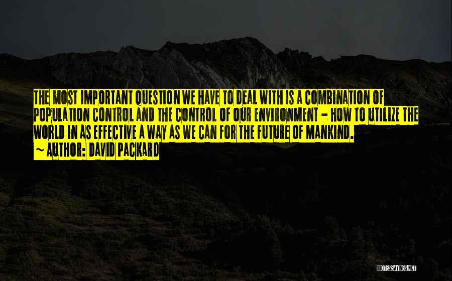 Can't Control The Future Quotes By David Packard