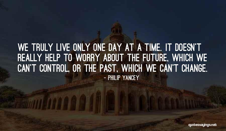 Can't Control The Future Quotes By Philip Yancey