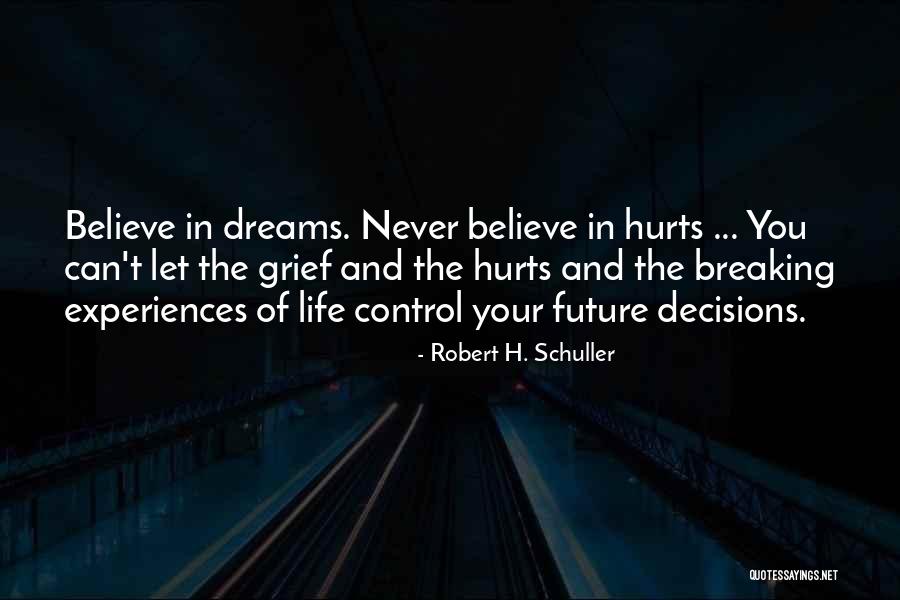 Can't Control The Future Quotes By Robert H. Schuller