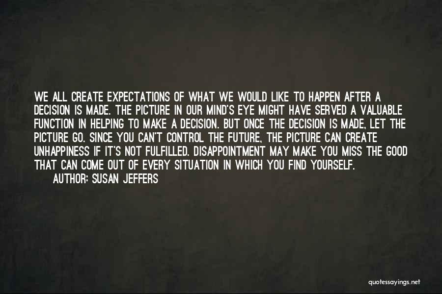 Can't Control The Future Quotes By Susan Jeffers