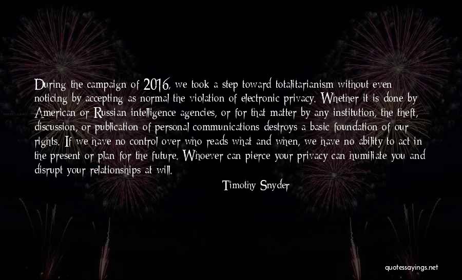 Can't Control The Future Quotes By Timothy Snyder