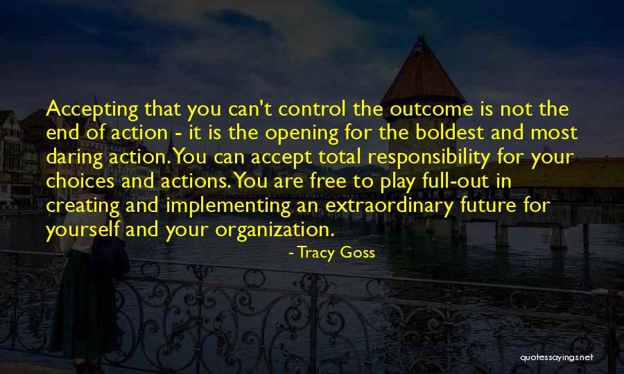 Can't Control The Future Quotes By Tracy Goss