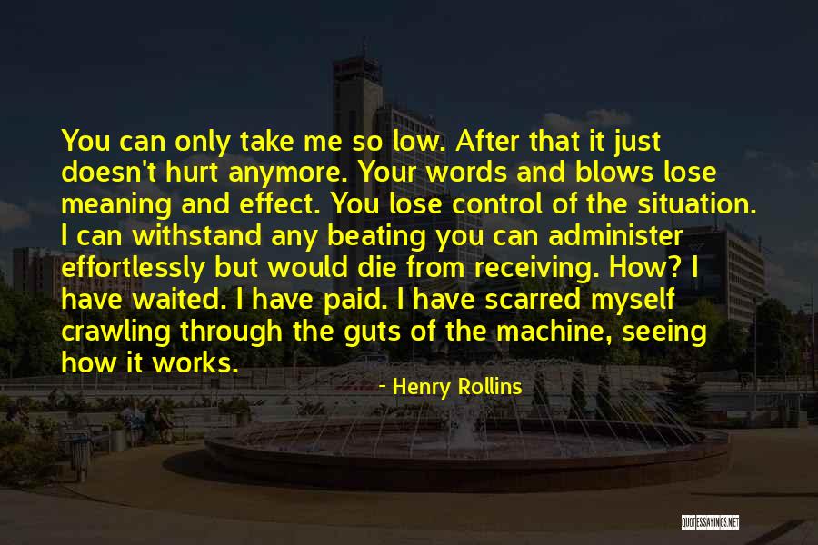 Can't Control The Situation Quotes By Henry Rollins