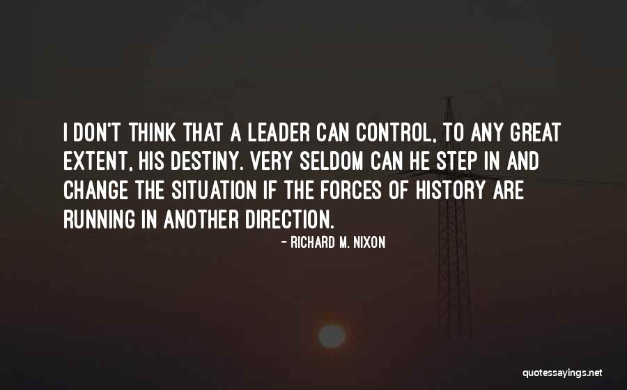 Can't Control The Situation Quotes By Richard M. Nixon