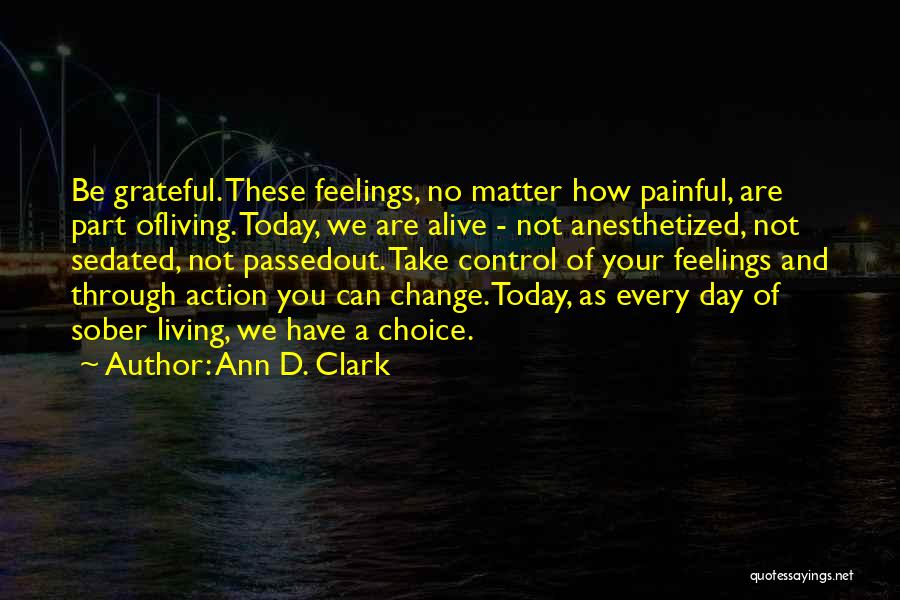 Can't Control Your Feelings Quotes By Ann D. Clark