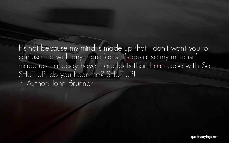 Can't Cope Quotes By John Brunner