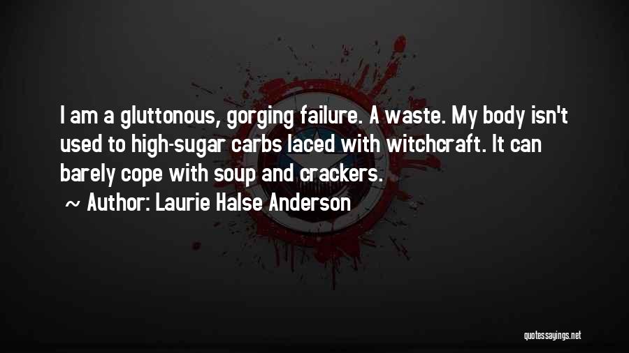 Can't Cope Quotes By Laurie Halse Anderson