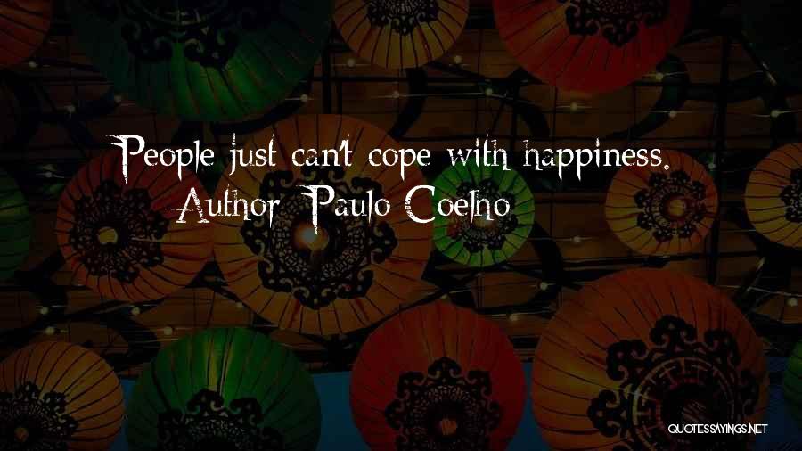 Can't Cope Quotes By Paulo Coelho