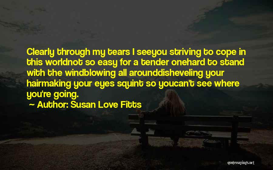 Can't Cope Quotes By Susan Love Fitts