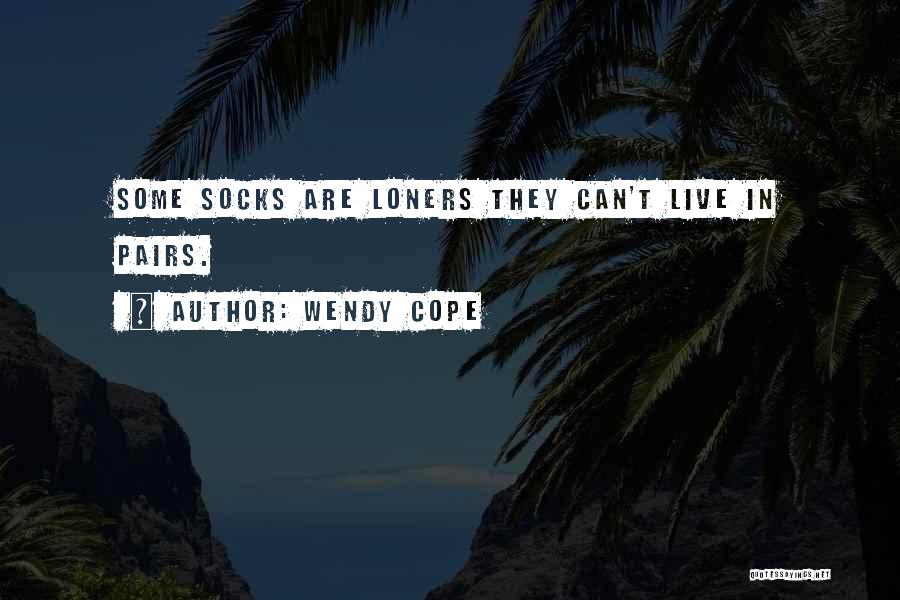 Can't Cope Quotes By Wendy Cope